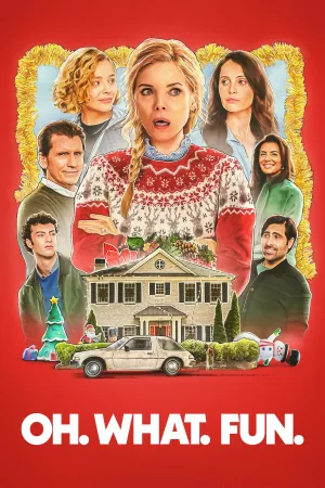 فيلم Oh What Fun مترجم