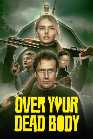 فيلم Over Your Dead Body مترجم